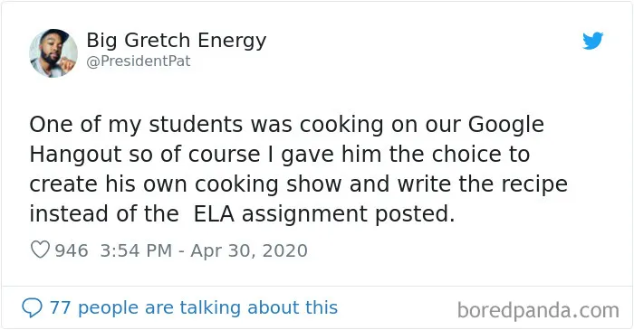 44 Of The Best Tweets From Teachers Working During The Quarantine