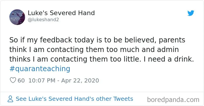 44 Of The Best Tweets From Teachers Working During The Quarantine