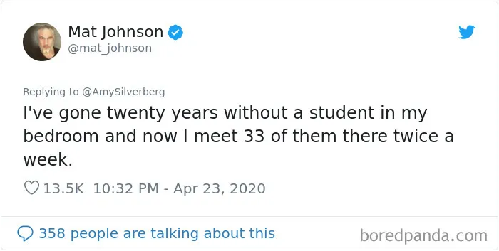 44 Of The Best Tweets From Teachers Working During The Quarantine