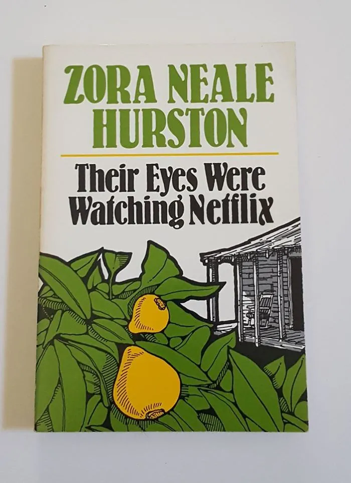 Their Eyes Were Watching God By Zora Neale Hurston