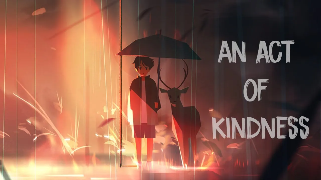 Act Of Kindness - An Inspirational And Motivational Short Story