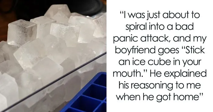Guy Finds A Brilliant Yet Simple Way To Prevent His GF's Panic Attacks - By Putting An Ice Cube Into Her Mouth