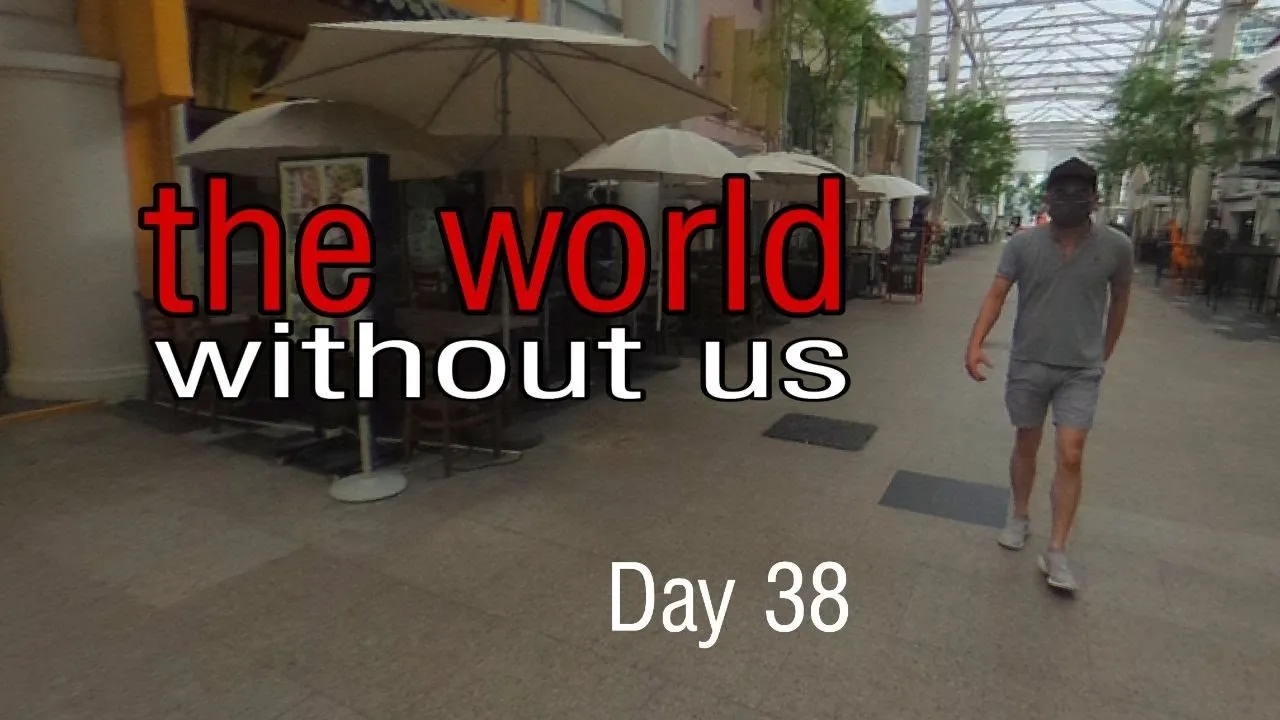 The World Without Us... Cb Day 38