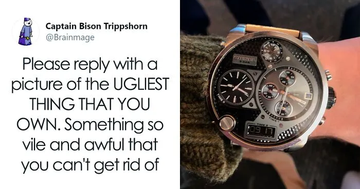 Someone Asks People To Share The Ugliest Things They Own, Receives 30 Ghastly Replies