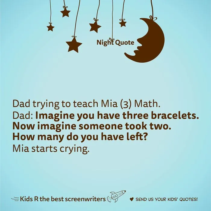 This Account Posts Quotes By Children And Here's 30 Of The Best Ones