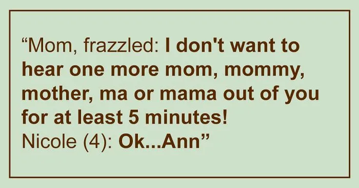This Account Posts Quotes By Children And Here's 30 Of The Best Ones
