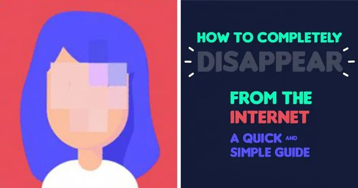 Here's An Infographic Showing How Anyone Can Disappear From The Internet Completely