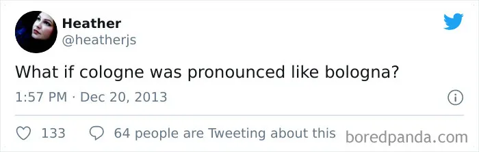 The Internet Thinks We Should Pronounce These 30 Words Differently, And It's Hilarious