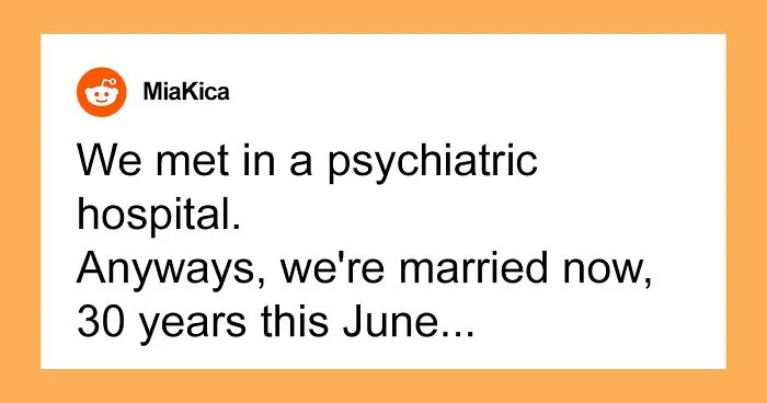 30 People Posted Their “Anyway, We’re Married Now” Stories, And They Show That Love Can Be Really Weird