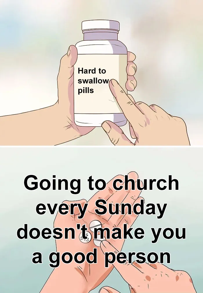 The 'Hard To Swallow Pill' Meme Has People Sharing Difficult Truths, And Here Are 30 Of The Most Popular Ones