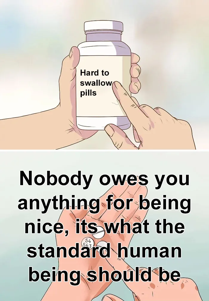 The 'Hard To Swallow Pill' Meme Has People Sharing Difficult Truths, And Here Are 30 Of The Most Popular Ones