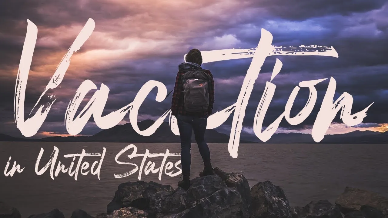Things To Do In United States For Vacation
