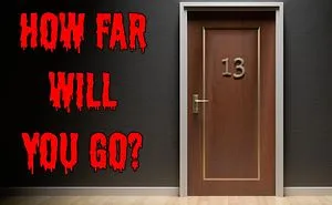 Would You Dare To Open The Door