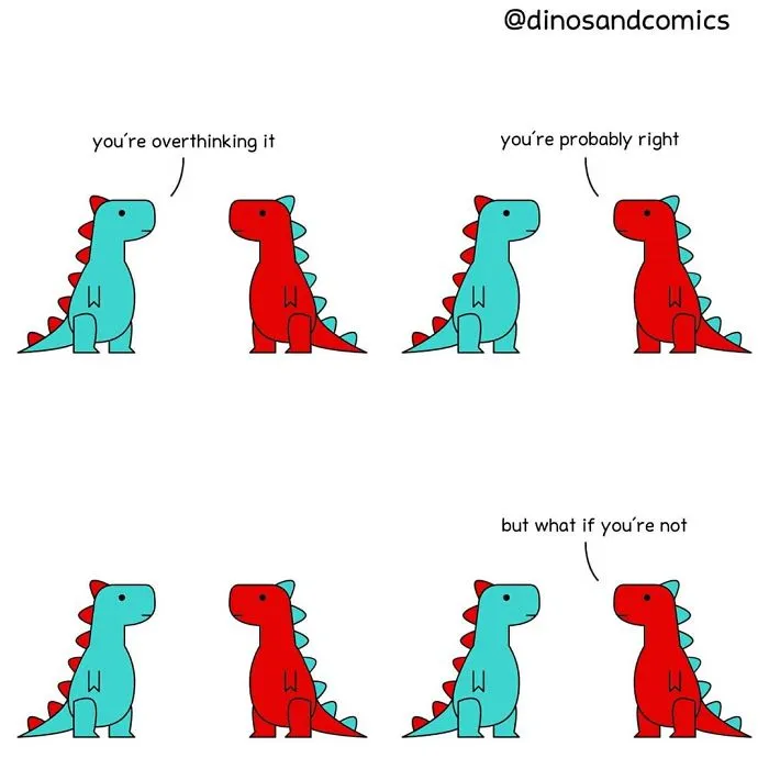 Dinosaur comic about overthinking 