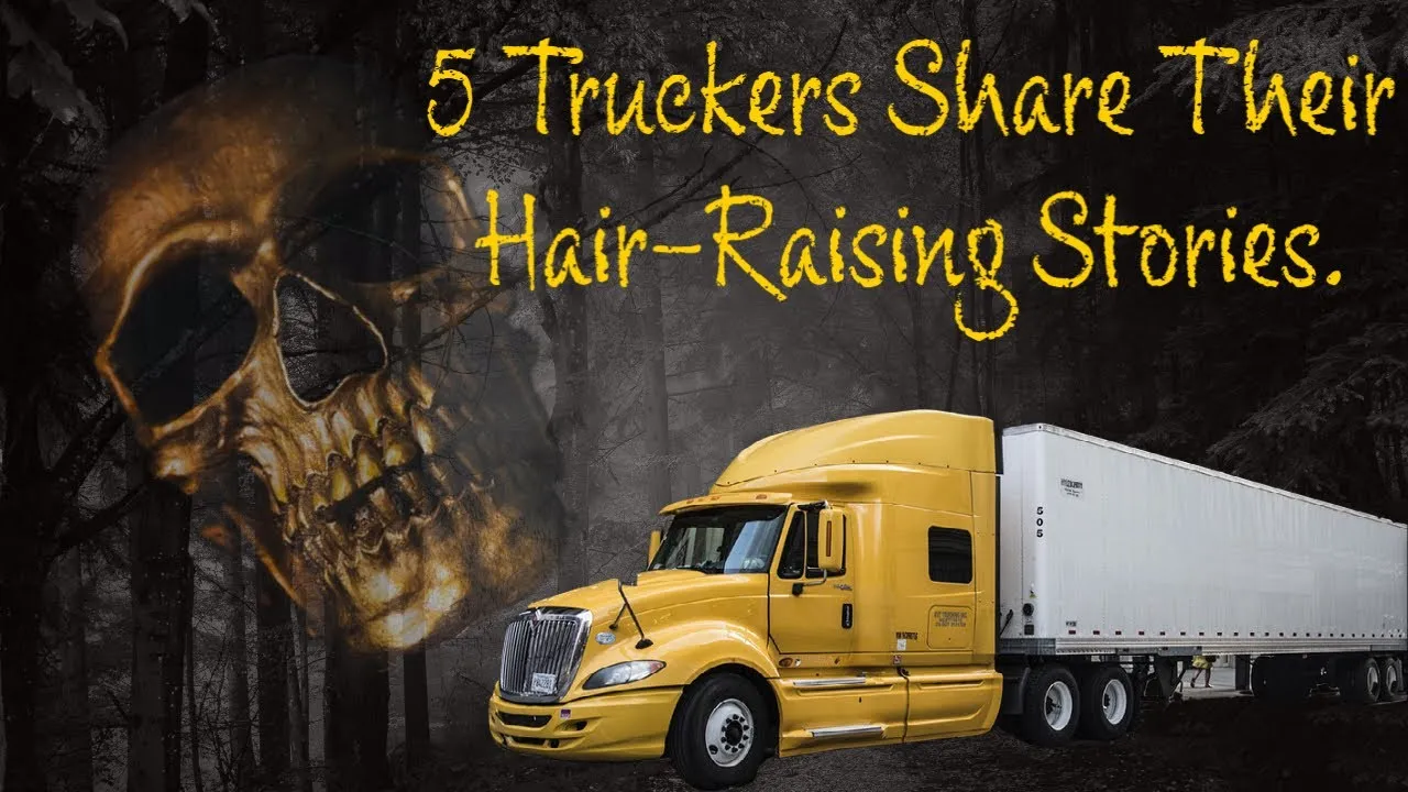 5 Truckers Share Their Hair-Raising Ghosts Stories