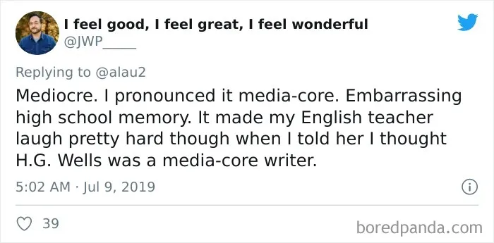 Twitter Users Are Sharing The Words They Thought They Were Pronouncing Right But Were Wrong The Entire Time (31 Tweets)