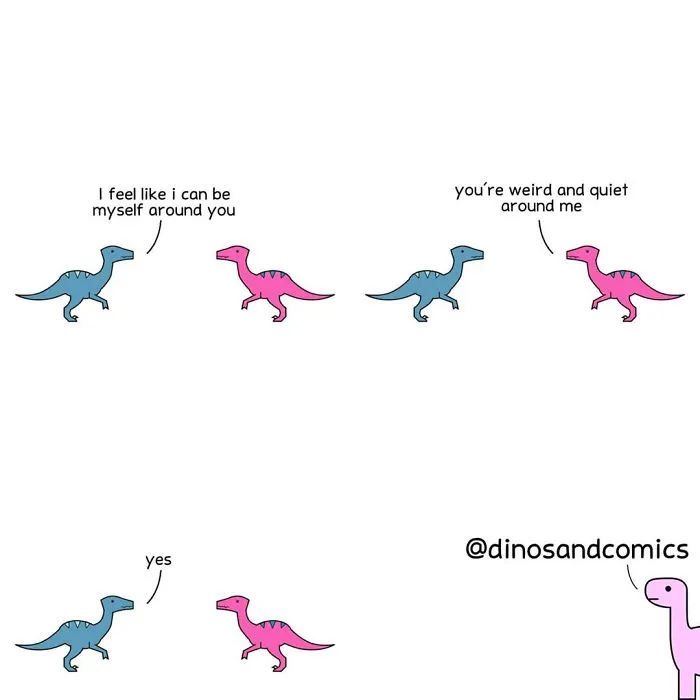 Dinosaur comic about being yourself around right people 