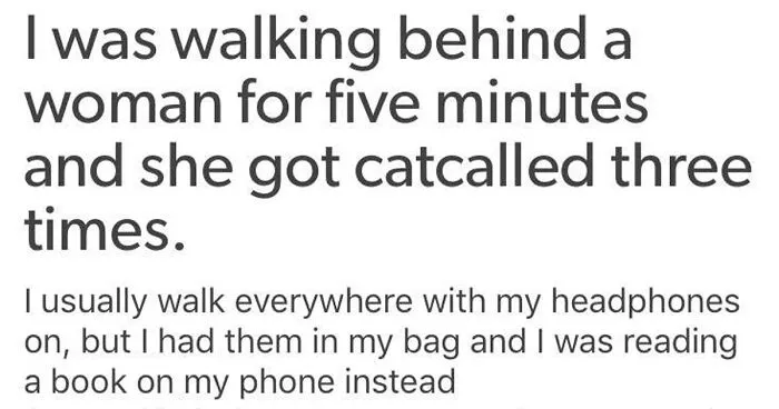 Man Reacts To Witnessing A Woman Being Catcalled Multiple Times In Just 5 Minutes By Sharing His Take Online And It Goes Viral