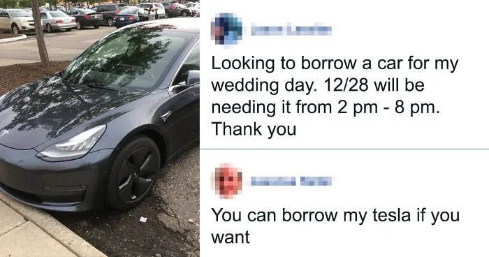 Choosing Beggar Acts Like A Jerk After Asking Friends To Borrow A Car For His Wedding, Keeps Refusing Perfectly Good Offers