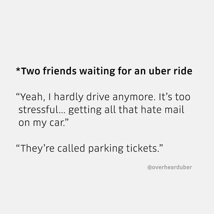 40 'Overheard' Conversations During Uber Rides From This Instagram Account