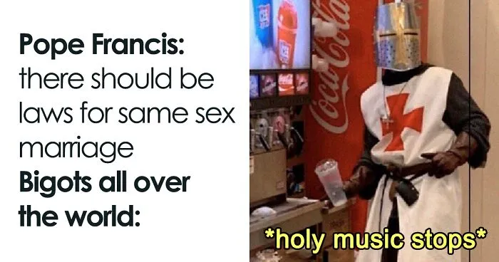 37 Of The Best Reactions To Pope Francis Endorsing Civil Unions For Same-Sex Couples