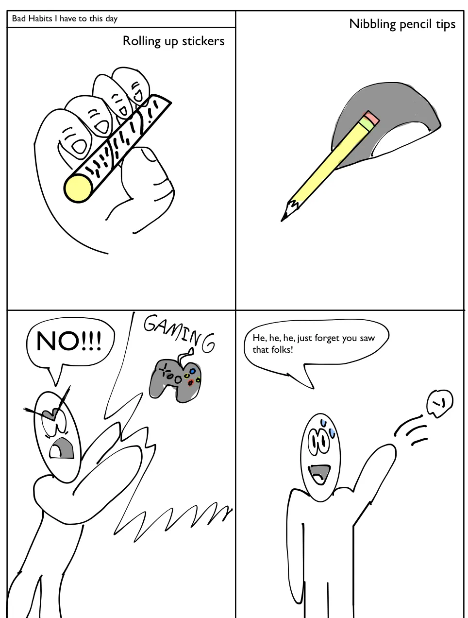 I Made A Four Panel Comic Reflecting My Worst Habits.