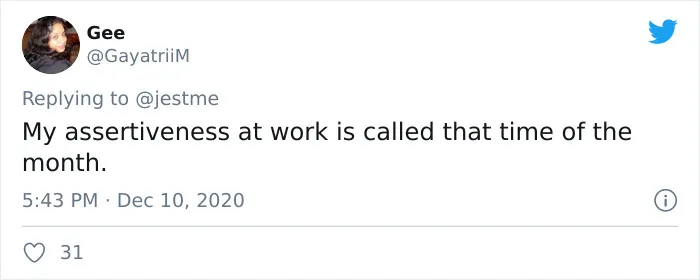 “Tell Me You’re A Woman Without Telling Me You’re A Woman” (30 Tweets)