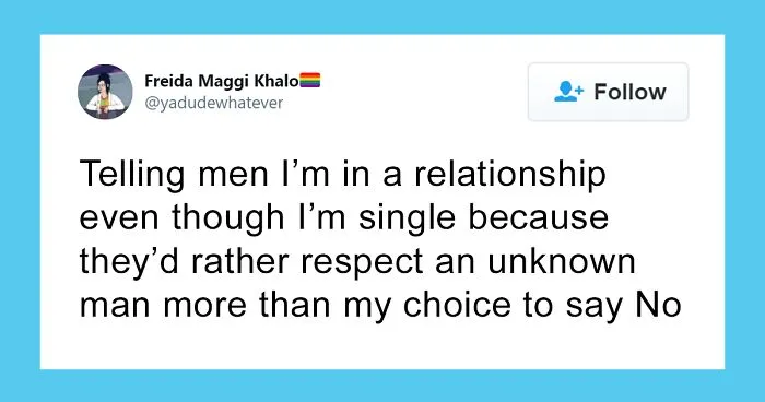 “Tell Me You’re A Woman Without Telling Me You’re A Woman” (30 Tweets)
