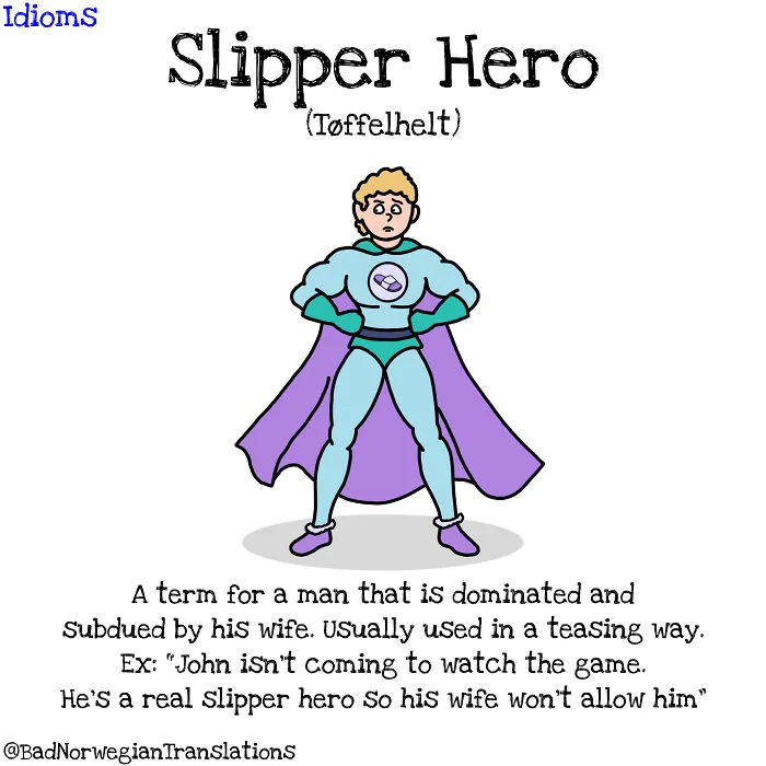 I Illustrate Norwegian-To-English Idiom Translations To Show How Weird They Can Be To Non-Native Speakers (16 Pics)