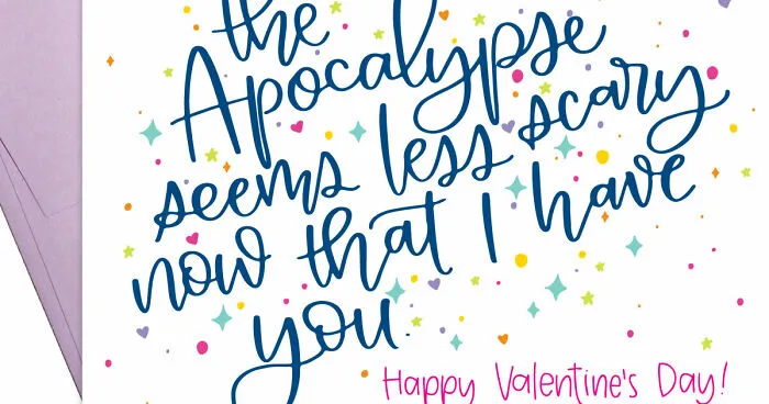 I Create Snarky Valentine's Cards For Those Of Us Who Really Love Each Other