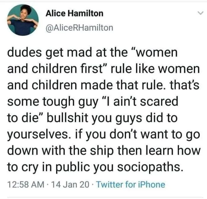 "Why Do They Say 'Women And Children First'? What About The Men? Why Is Society Anti-Men?"