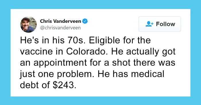 Elderly Man Is Denied A COVID Vaccine Because Of His $243 Medical Debt - This Journalist Steps In And Gets Things Right