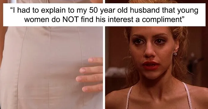 29 Men Share How They Realized It Was Actually Them Who Were Acting 'Creepy' Towards Women