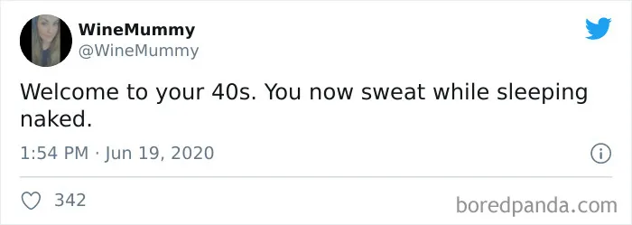 30 Painfully Accurate Posts About Life In Your 40s