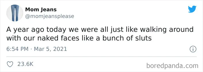 50 Of The Most Accurate Jokes And Memes 'Celebrating' One Year Of The Pandemic