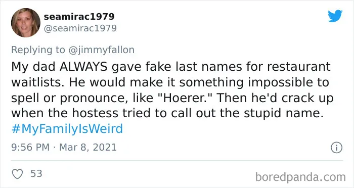 45 Of The Funniest “My Family Is Weird” Stories, As Shared By People For Jimmy Fallon’s Challenge