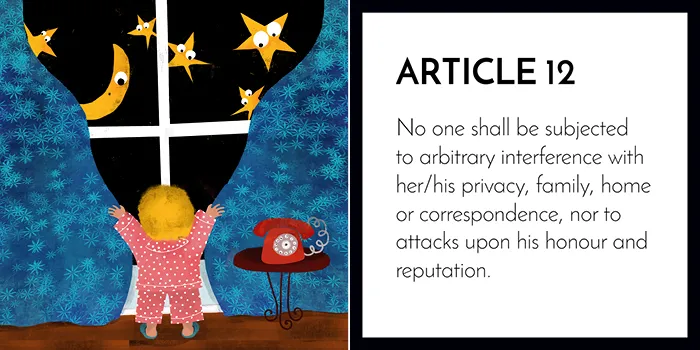 Article 12: No One Shall Be Subjected To Interference With Their Privacy