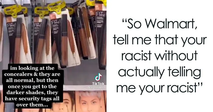 TikToker Accuses Walmart Of Being Racist For Putting Security Tags Only On Darker Shades Of Makeup, Some People Suggest Other Explanations