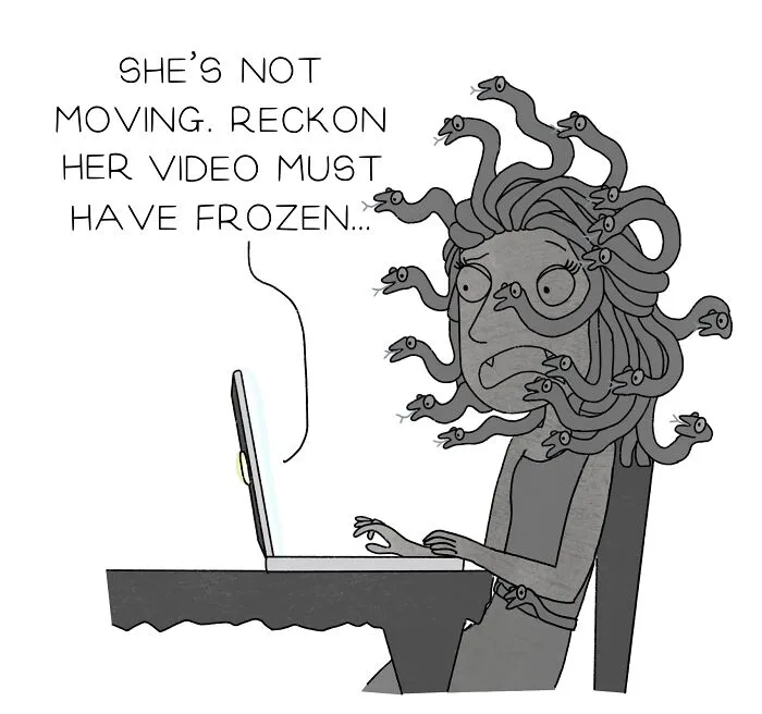 Medusa After Checking Out Her Own Face On Zoom