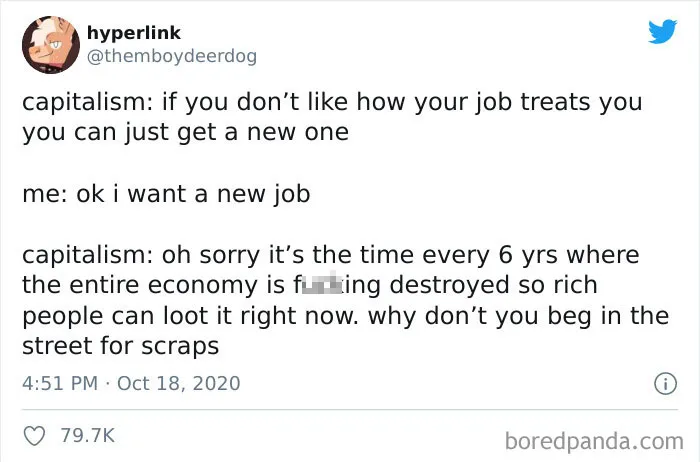 50 Of The Most Accurate Capitalism Tweets And Jokes That Prove We Already Live In A Dystopia