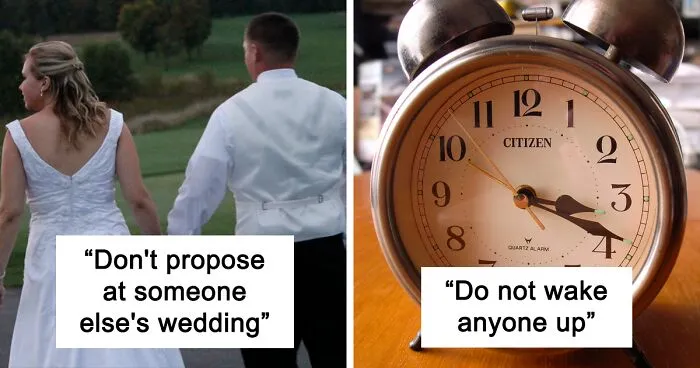 40 Of The Best Answers To “What Is One 'Unwritten Rule' You Think Everyone Should Know And Follow?”