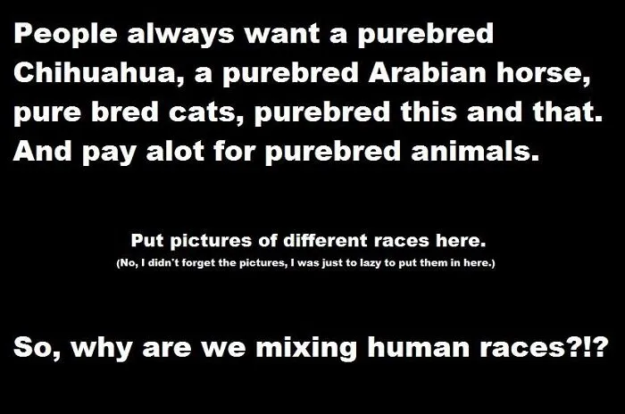 If This Is Racist, Then So Are You Purebreds #conundrum...