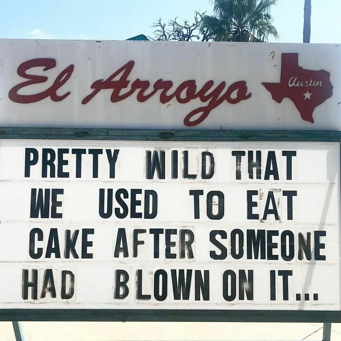 43 Divertidos letreros del legendario restaurante tex-mex "El Arroyo"