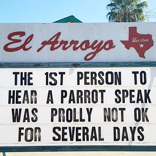 43 Divertidos letreros del legendario restaurante tex-mex "El Arroyo"