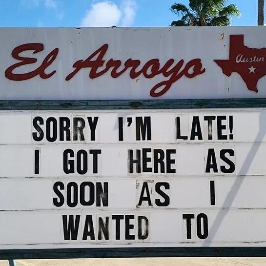 43 Divertidos letreros del legendario restaurante tex-mex "El Arroyo"