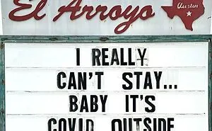 50 Funny Signs By The Legendary Tex-Mex Restaurant, El Arroyo (New Pics)