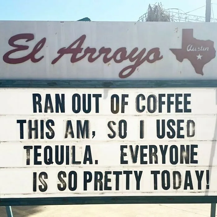 43 Divertidos letreros del legendario restaurante tex-mex "El Arroyo"