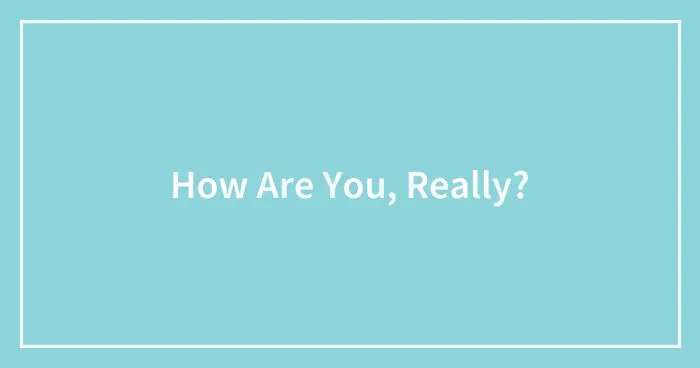 Hey Pandas, How Are You, Really? (Closed)