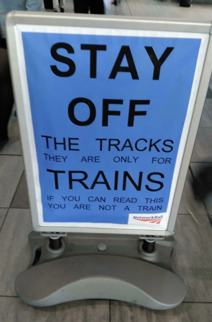 If You Can Read This, You Are Not A Train!
