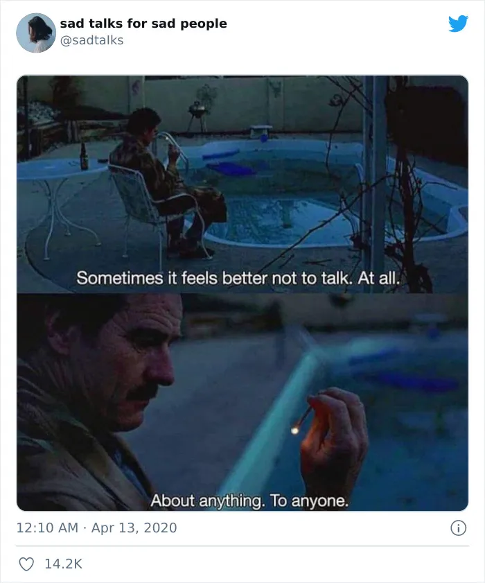 35 Sad But True Quotes Featured On The "Sad Talks For Sad People" Twitter Account
